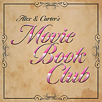 Alex & Carter's Movie Book Club