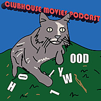 Clubhouse Movies Podcast