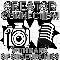Creator Connection with Bark of Obscure Mics