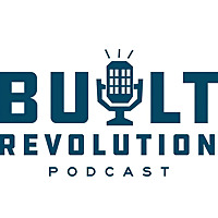 Built Revolution Podcast