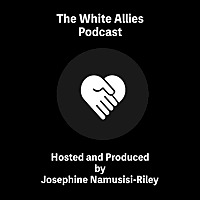 White Allies Podcast