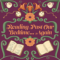 Reading Past Our Bedtime… Again