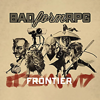 Frontier | Bad Form RPG