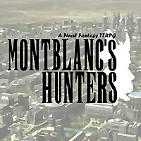 Montblanc's Hunters: A Final Fantasy TTRPG