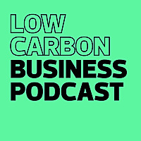 Low Carbon Business Podcast