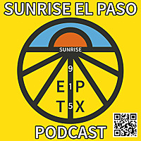 Sunrise El Paso Podcast