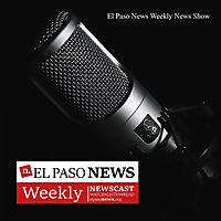 El Paso News Podcast