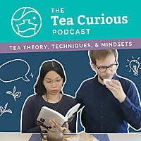 The Tea Curious Podcast