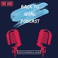 Back To Goal Podcast