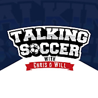 Talking Soccer with Chris & Will