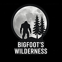 Bigfoot's Wilderness Podcast