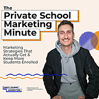 The Private School Marketing Minute