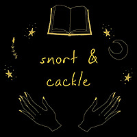 snort & cackle
