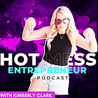 The Hot Mess Entrepreneur