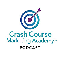 Crash Course Marketing Academy Podcast
