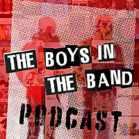 The Boys in the Band Podcast