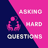 Asking Hard Questions
