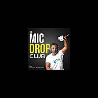 The Mic Drop Club