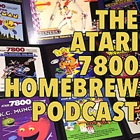 The Atari 7800 Homebrew Podcast