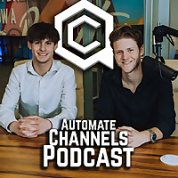 Automate Channels Podcast