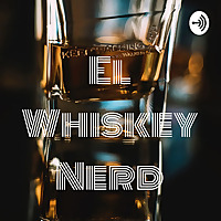 El Whiskey Nerd