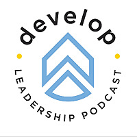 Develop Leadership Podcast