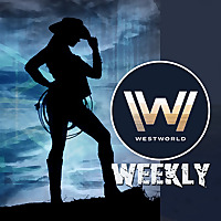 WestWorldWeekly's Podcast