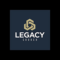 The Legacy Church Podcast