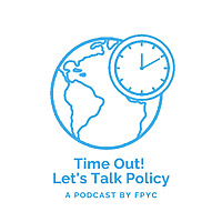 Time Out! Let&#39;s Talk Policy