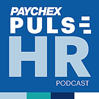 Paychex PULSE, an HR Podcast