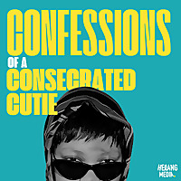 Confessions Of A Consecrated Cutie