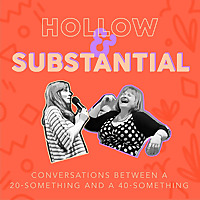 Hollow + Substantial
