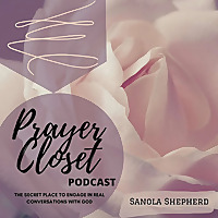 Prayer Closet Podcast