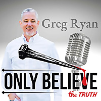 No Doubt No Fear Only Believe | Christian Podcast | Bible Study & Testimony to Encourage Believers |