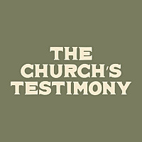 The Church's Testimony