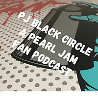 PJ Black Circle : A Pearl Jam Fan Podcast