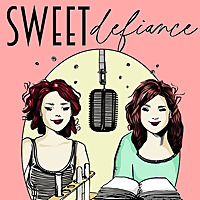 Sweet Defiance - Stories of Remarkable Women in Science