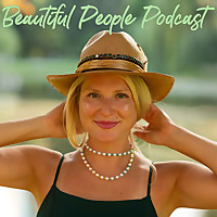 Beautiful People Podcast