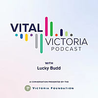 Vital Victoria Podcast