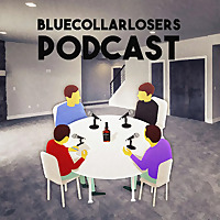 Blue Collar Losers's podcast