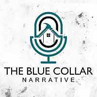 The Blue Collar Narrative