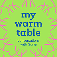 My Warm Table ... with Sonia