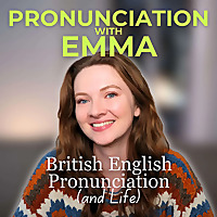 Pronunciation with Emma Podcast