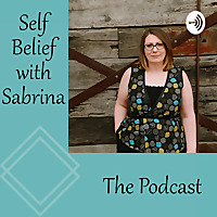Self Belief With Sabrina