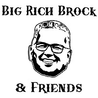 Big Rich Brock & Friends