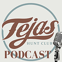 Tejas Hunt Club Podcast