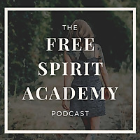 Free Spirit Academy Podcast