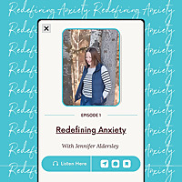 Redefining Anxiety