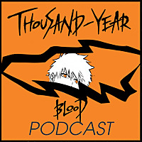Thousand Year Blood Podcast