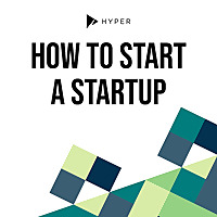 How to Start a Startup, by Hyper